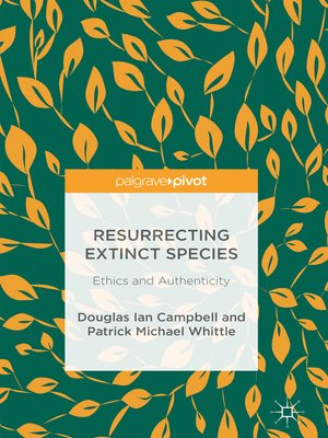 Ebook Resurrecting Extinct Species By Douglas Ian Campbell